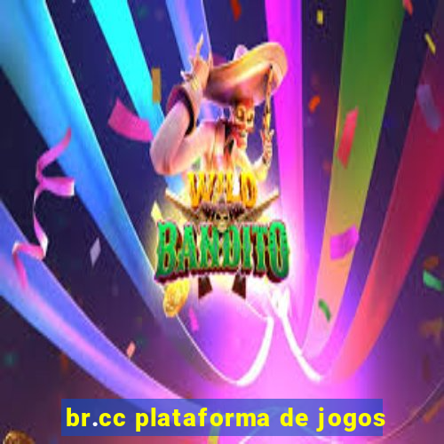 br.cc plataforma de jogos